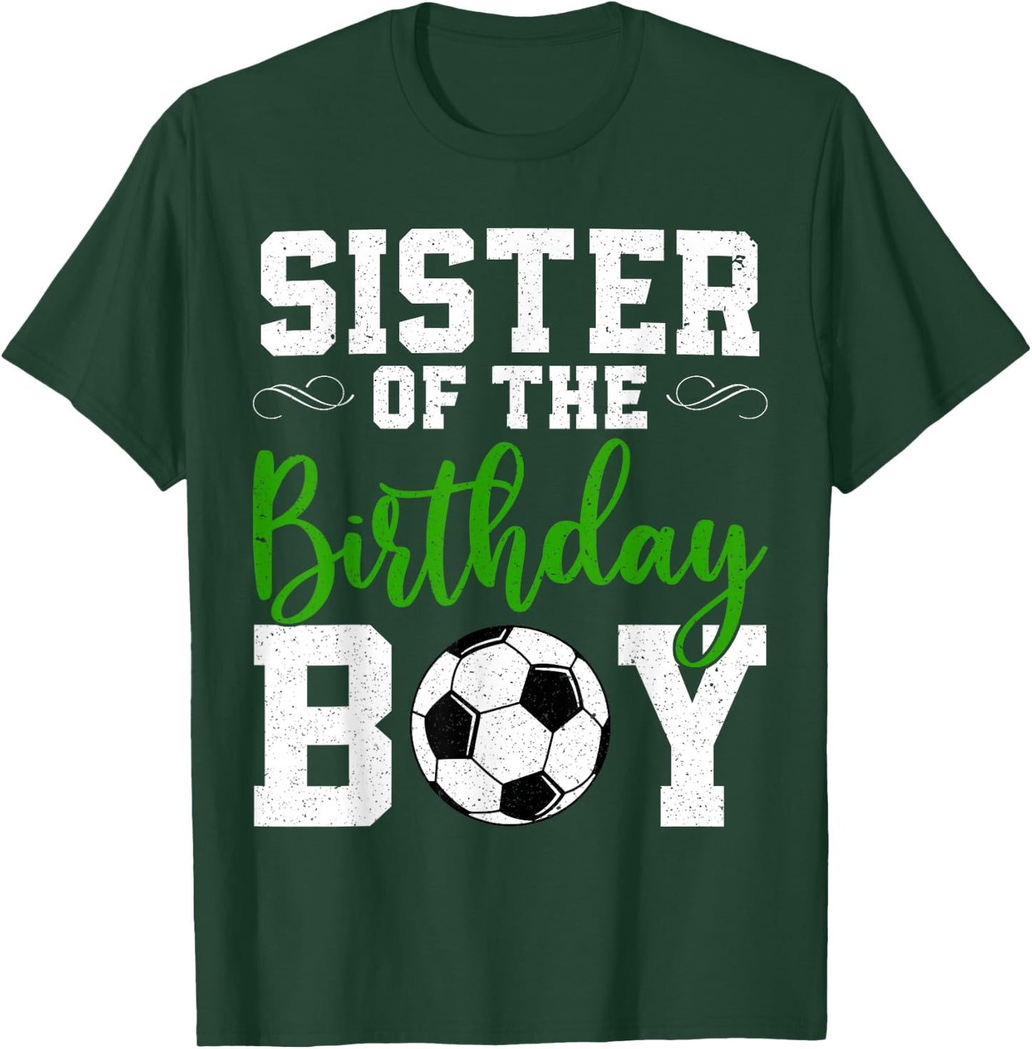 Sister Of the Birthday Boy Matching Soccer Birthday T-Shirt - T-Shirt | Forest
