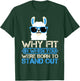 Why Fit In When You Were Born To Stand Out T-Shirt - T-Shirt | Forest