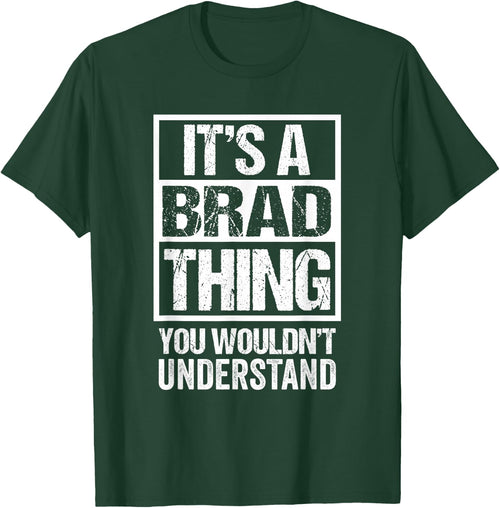 It's A Brad Thing You Wouldn't Understand