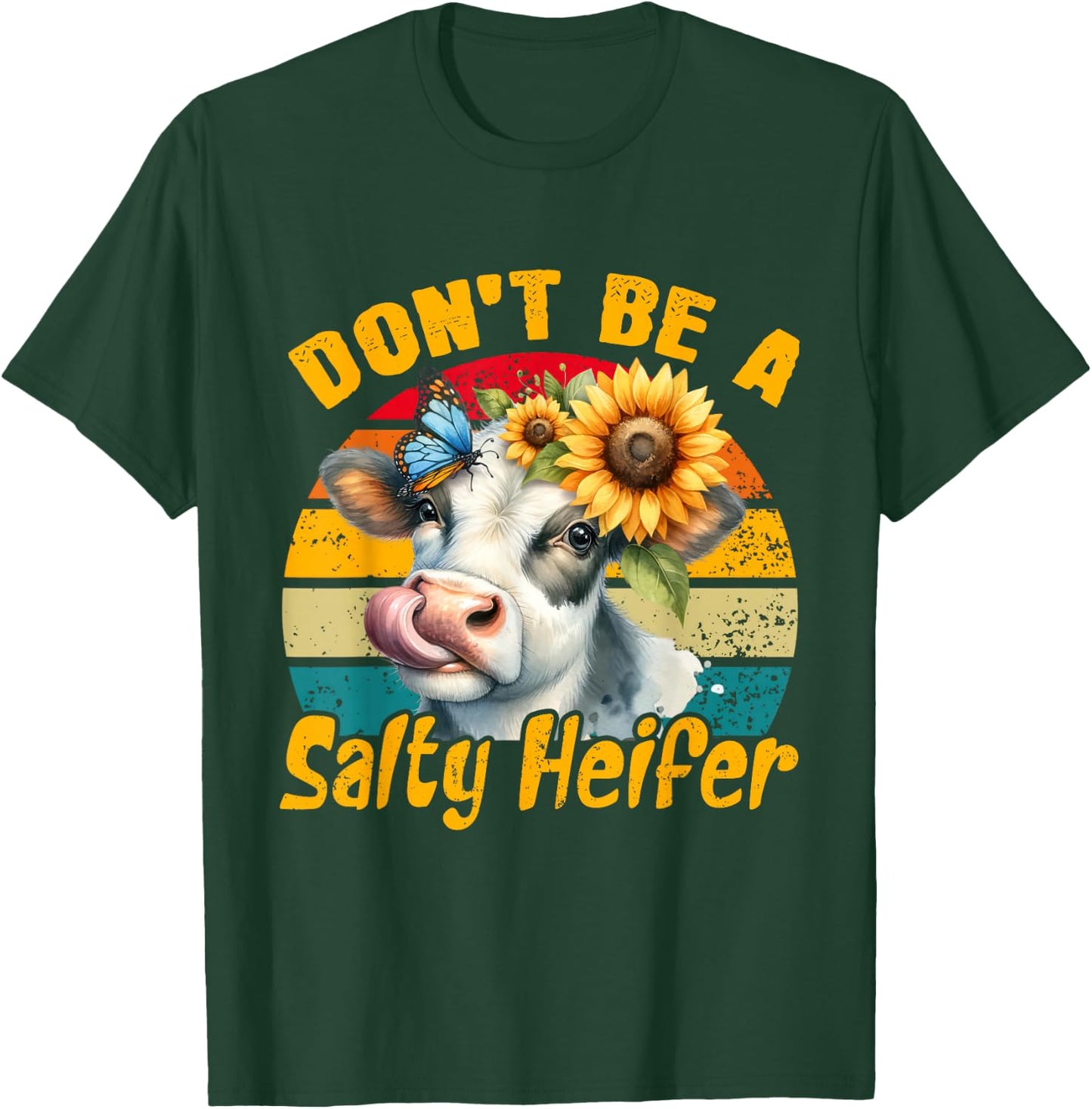 Dont Be A Salty Heifer Vintage Country Sayings Heifer T-Shirt - T-Shirt | Forest
