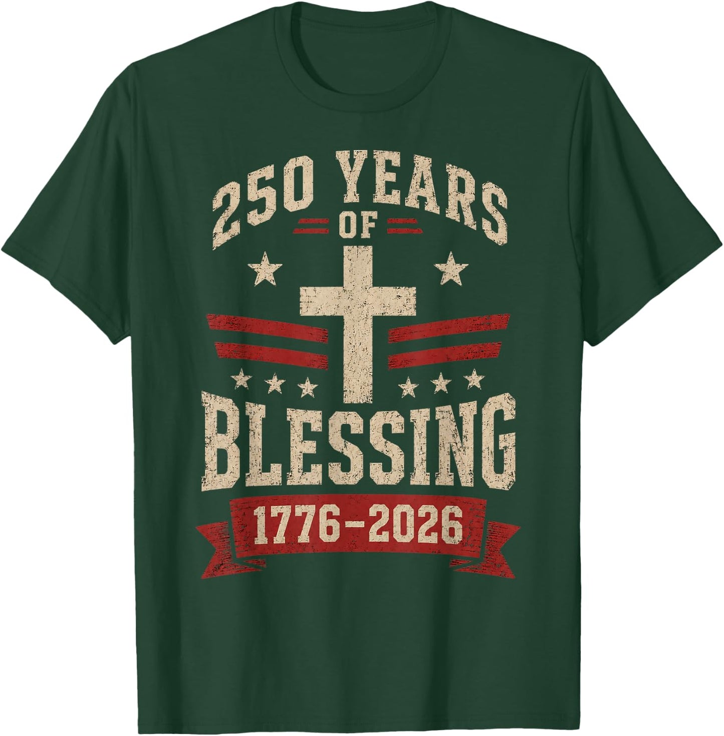 USA Anniversary 250 Years of Blessing 250th America 4th July T-Shirt - T-Shirt | Forest