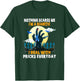 Nothing Scares Me I'm A DIabetic I Deal With Pricks Everyday T-Shirt - T-Shirt | Forest