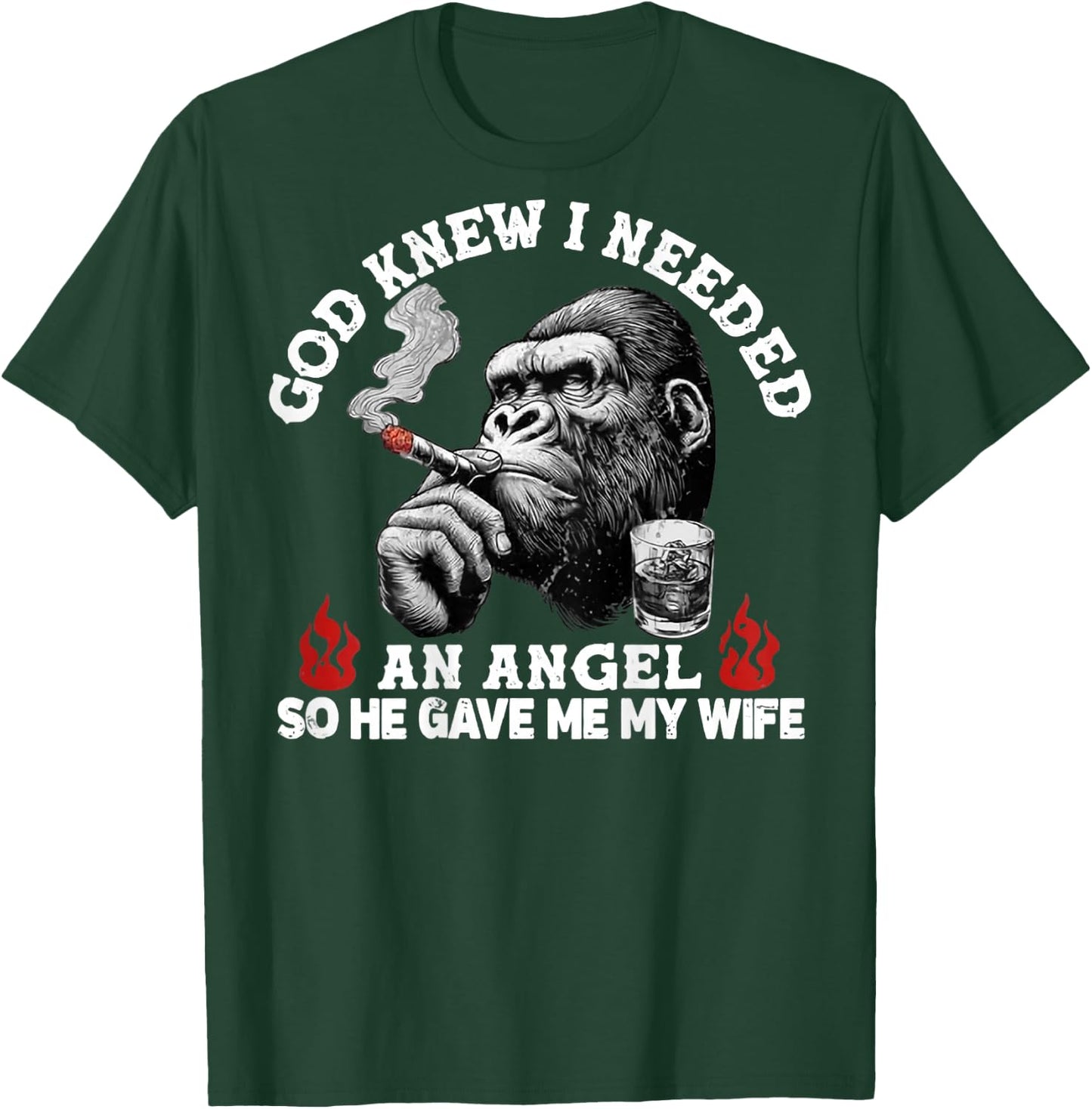 God Knew I Needed an Angel So He Gave Me My Wife Monkey T-Shirt - T-Shirt | Forest
