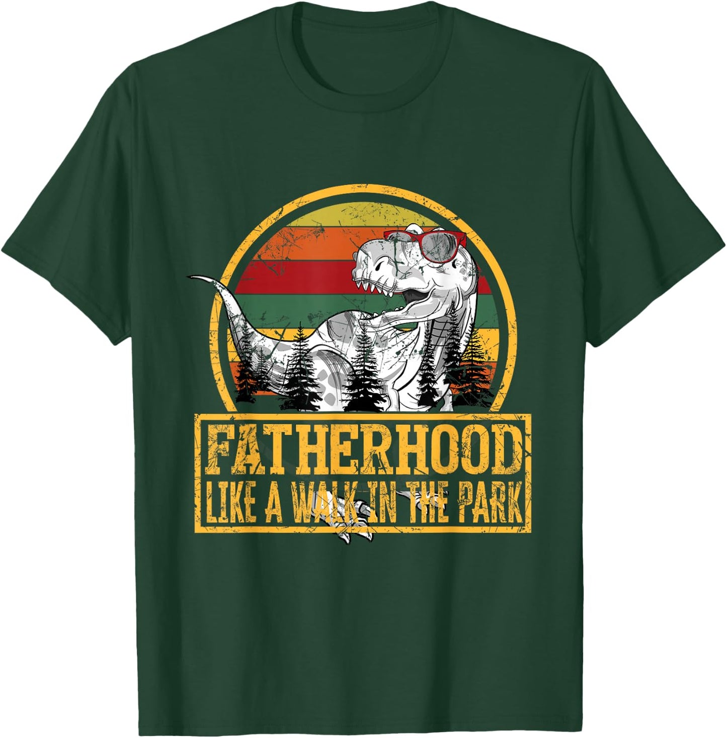 Father's Day Fatherhood Like Walk in the Park T-Shirt - T-Shirt | Forest