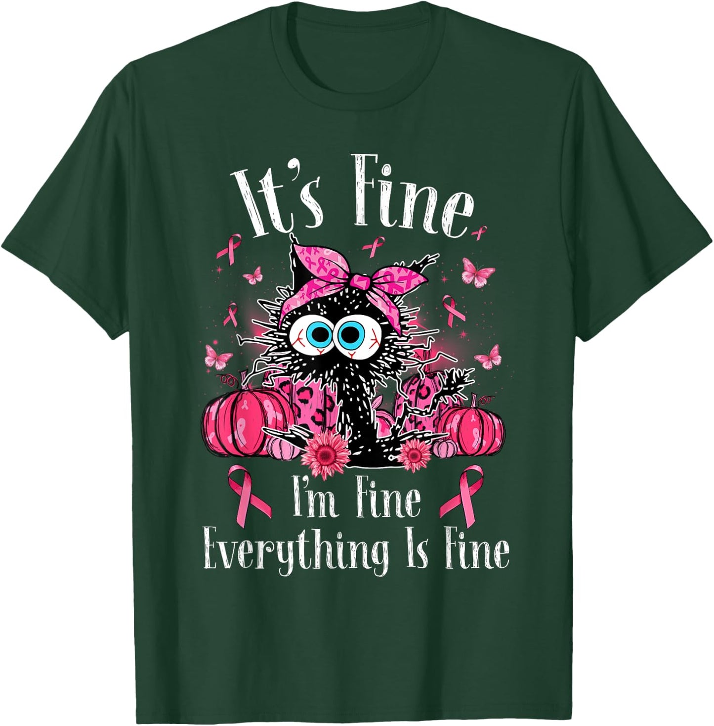 It's Fine I'm Fine Black Cat Pink Ribbon Breast Cancer Women T-Shirt - T-Shirt | Forest
