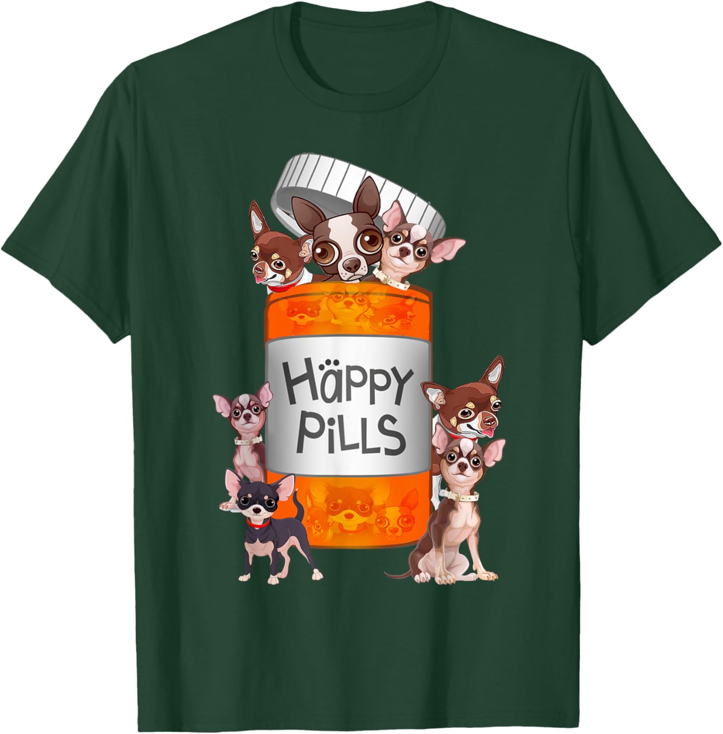 Happy Pills Chihuahua T-Shirt - T-Shirt | Forest