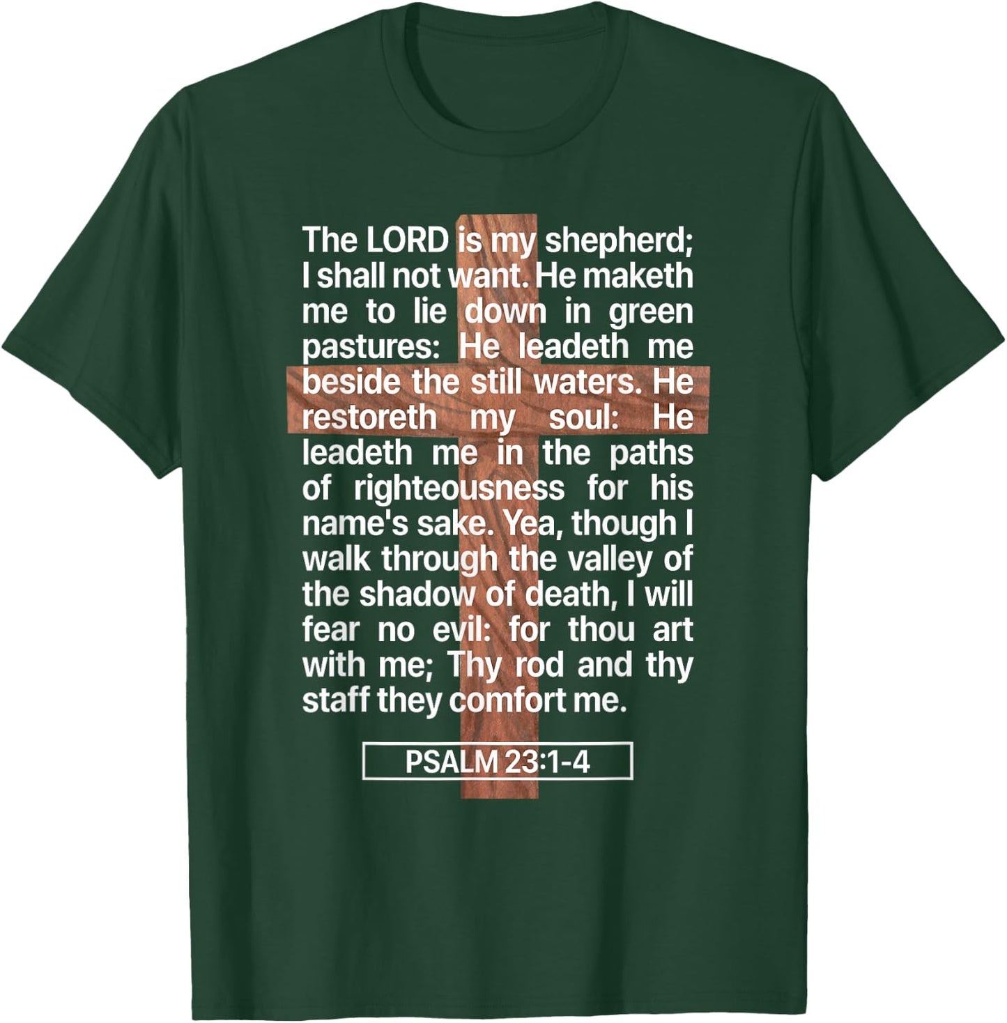 Psalm 23, The Book of Psalms 23:1-4, The Lord is My Shepherd T-Shirt - T-Shirt | Forest