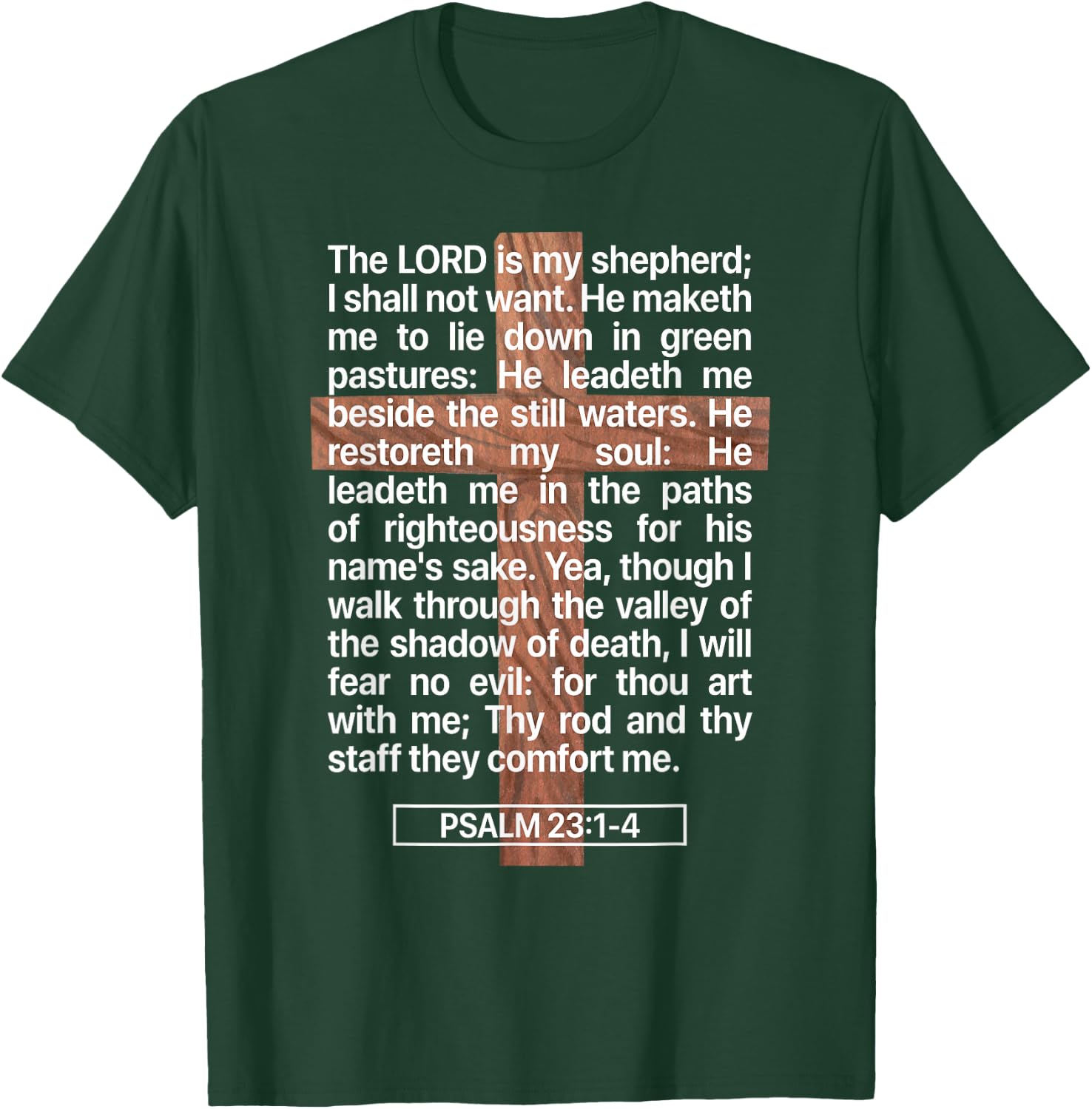 Psalm 23, The Book of Psalms 23:1-4, The Lord is My Shepherd T-Shirt - T-Shirt | Forest
