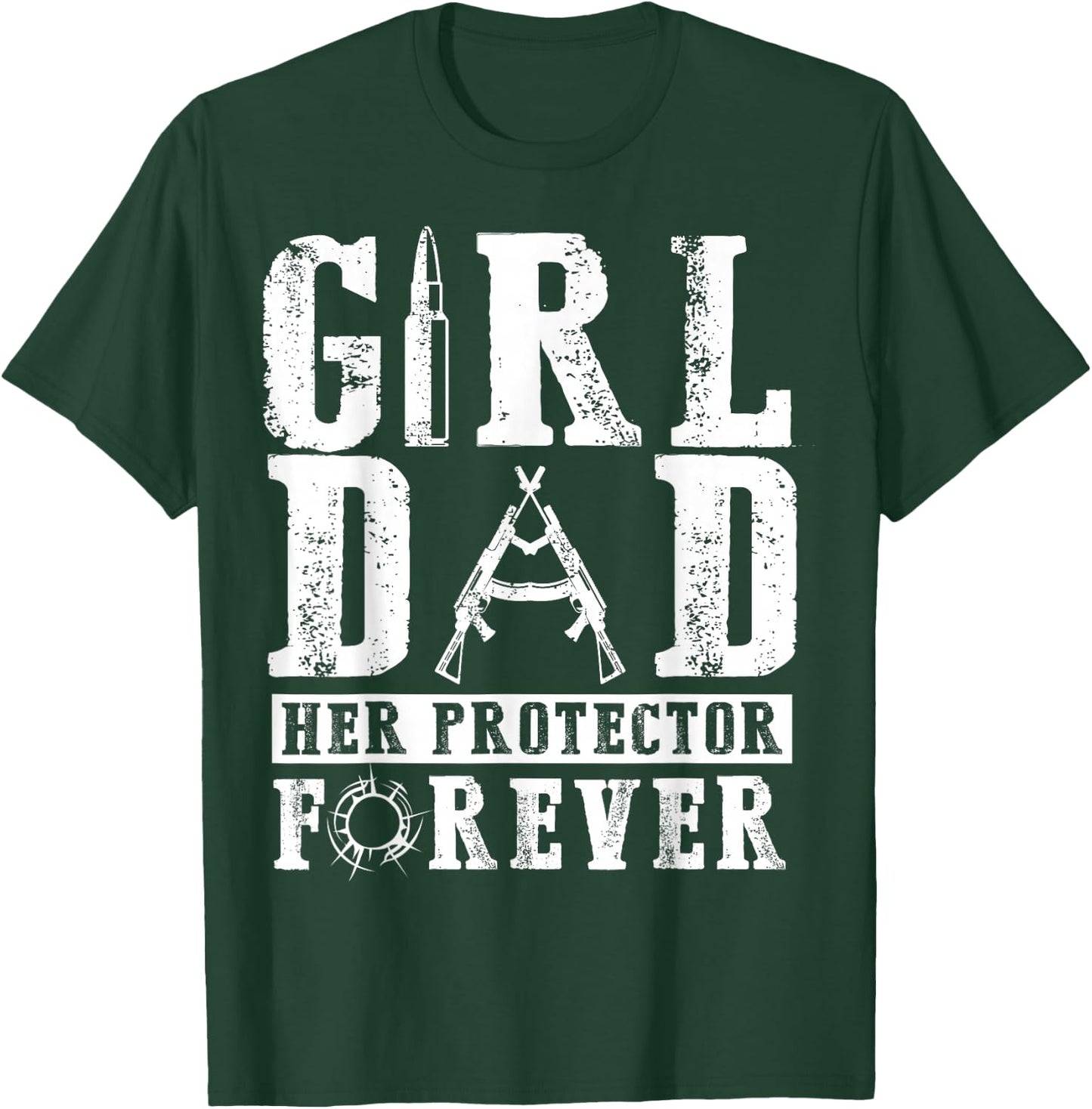 Girl Dad Her Protector Forever - Father Of Girls T-Shirt - T-Shirt | Forest