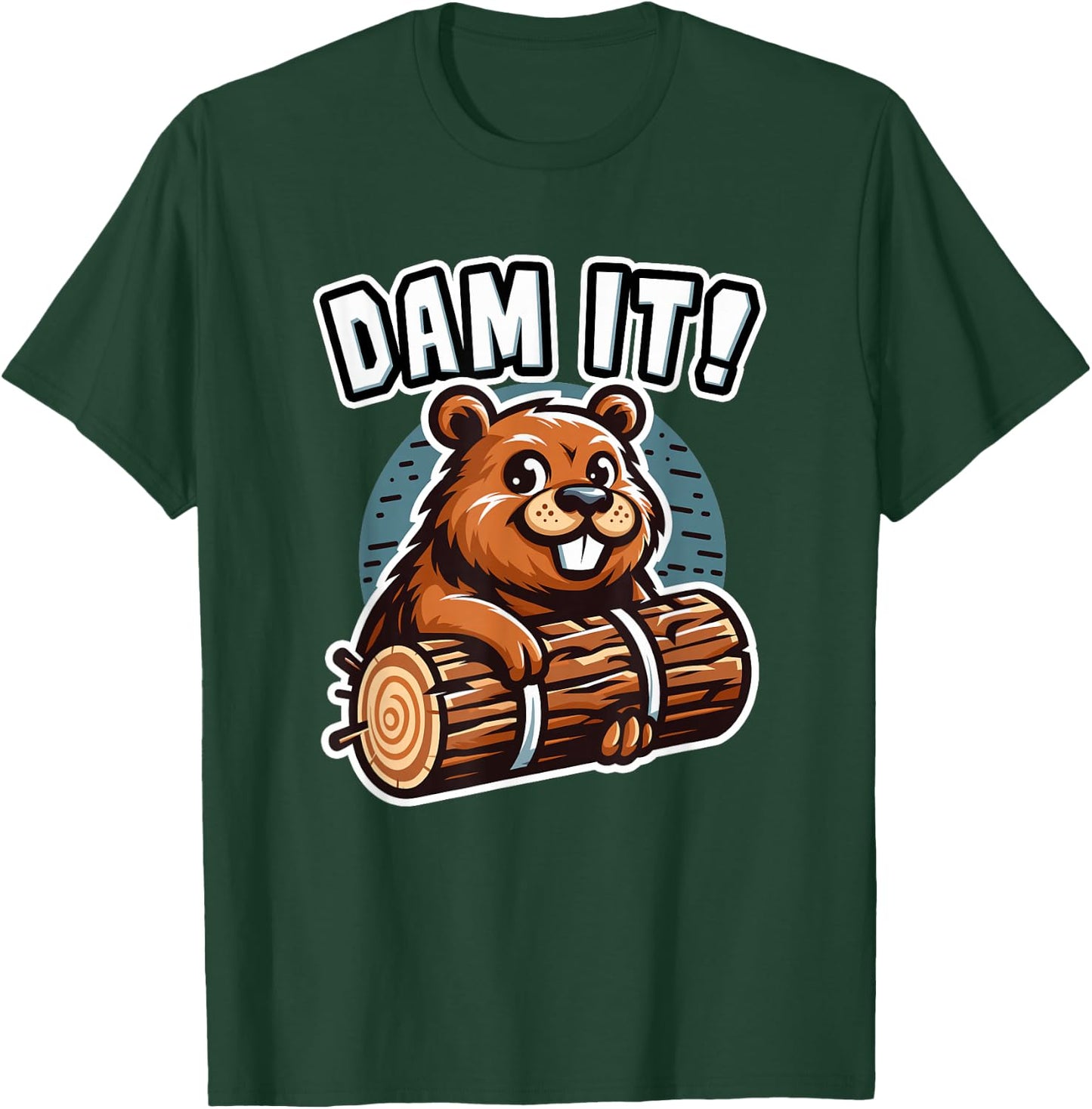 Dam It Beaver Dammit Funny Rodent Beaver T-Shirt - T-Shirt | Forest
