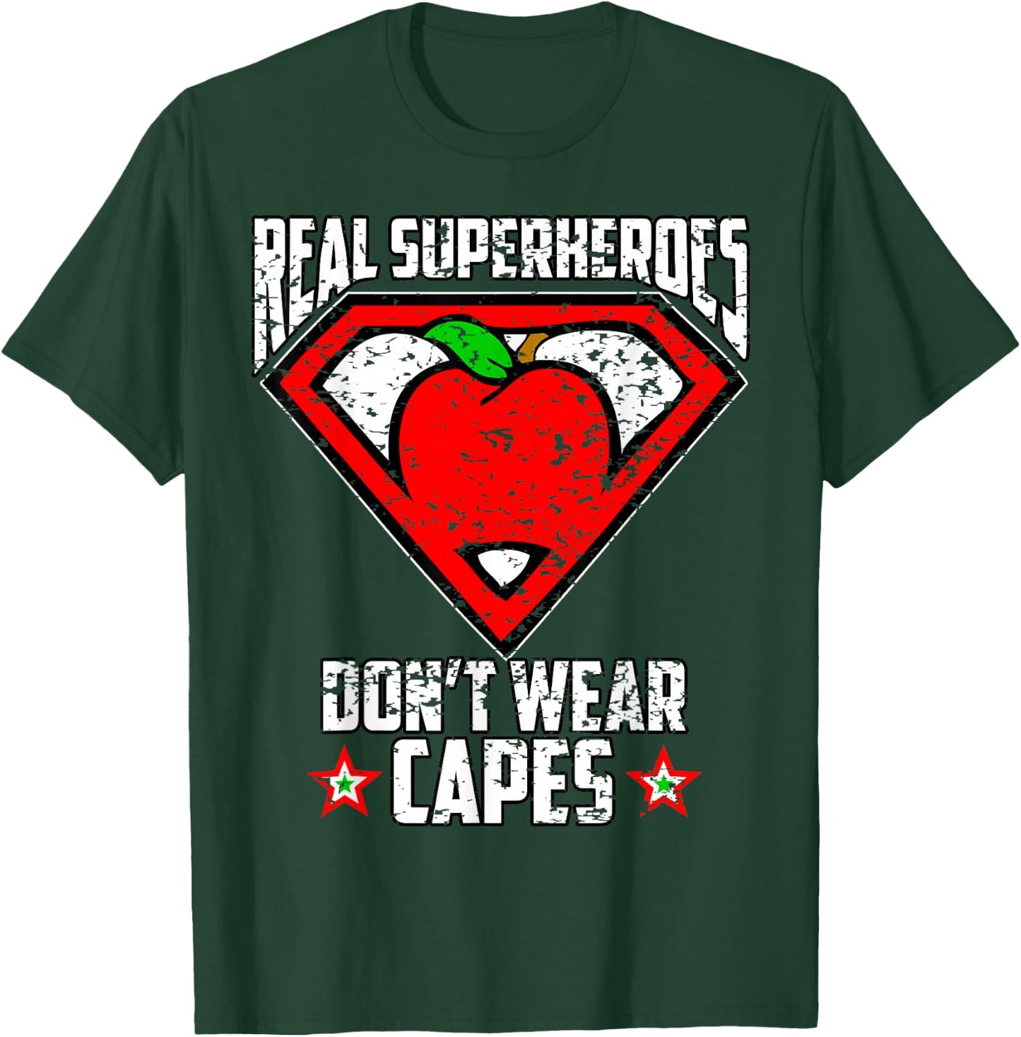 Distressed Real SuperHeroes Don't Wear Capes Teacher T Shirt T-Shirt - T-Shirt | Forest