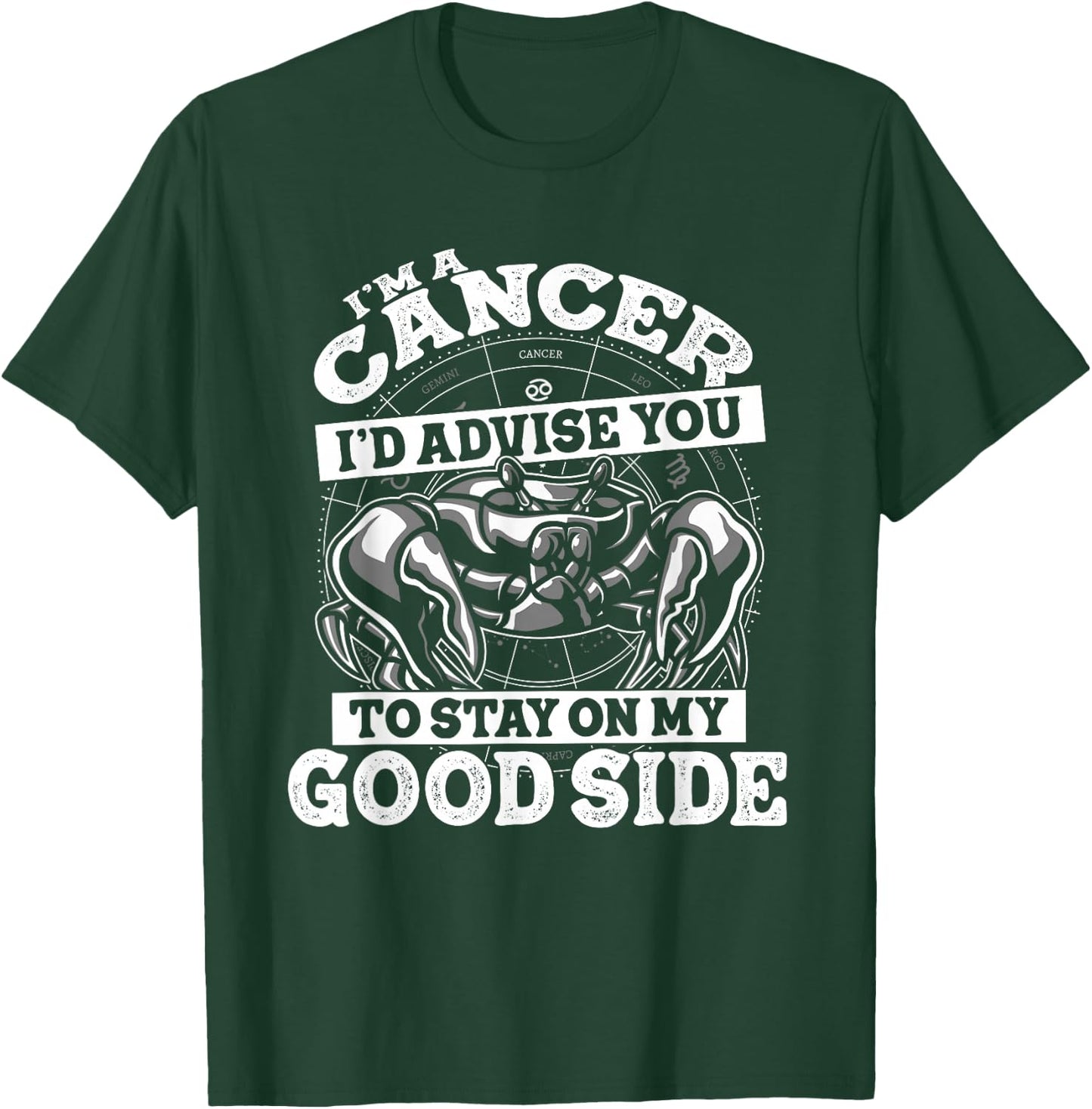 Cancer Zodiac Sign Crab Good Side Advice Funny Astrological T-Shirt - T-Shirt | Forest