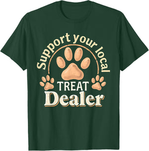 Support your local treat dealer Cute and Funny Dog Men Women Kids T-Shirt - T-Shirt | Forest