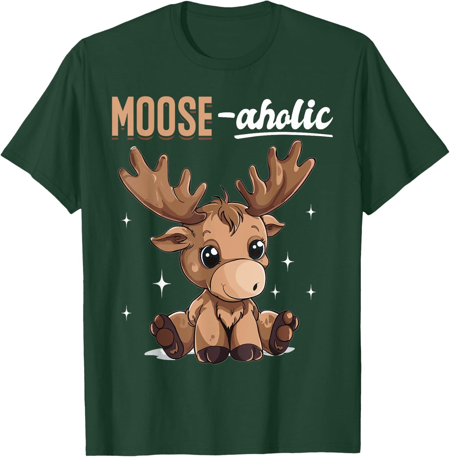 Funny Moose Animal Moose-aholic T-Shirt - T-Shirt | Forest