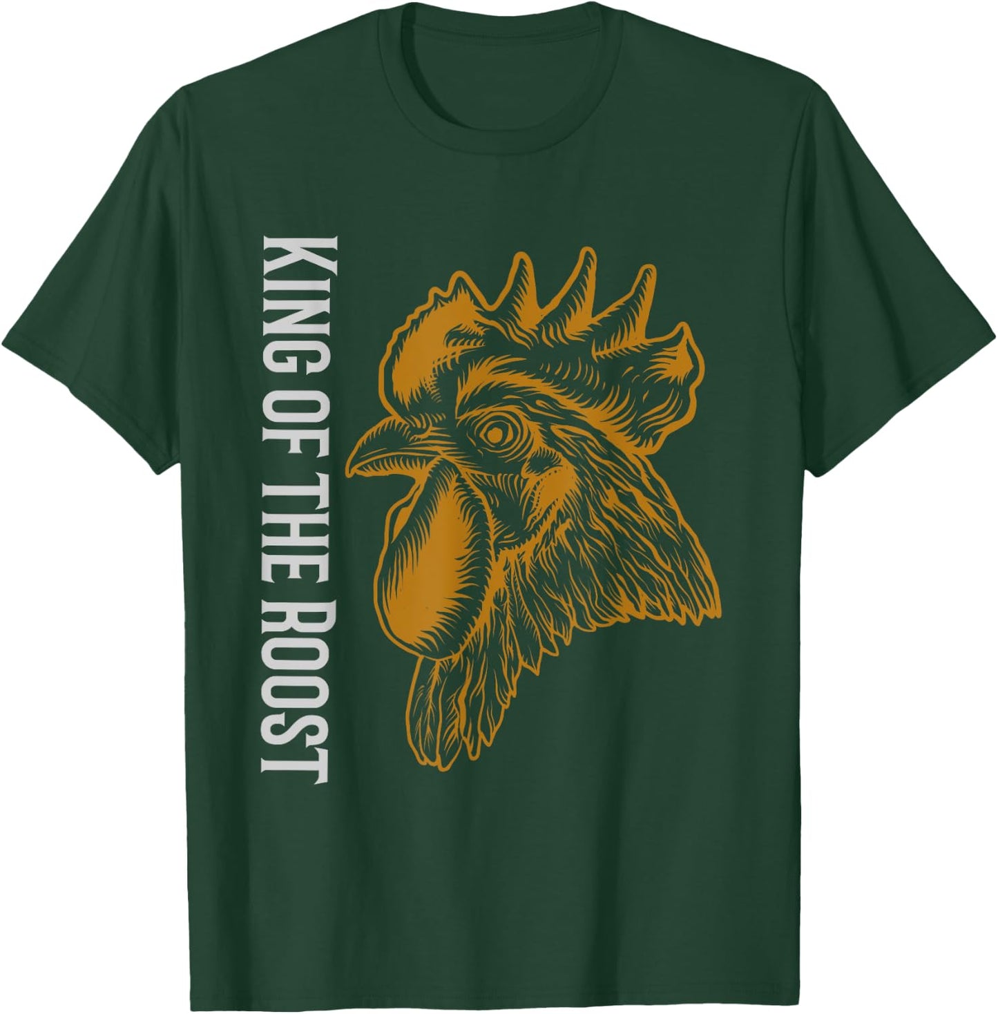 Fathers Day Gift King of the Roost Chicken Dad Farmer T-Shirt - T-Shirt | Forest