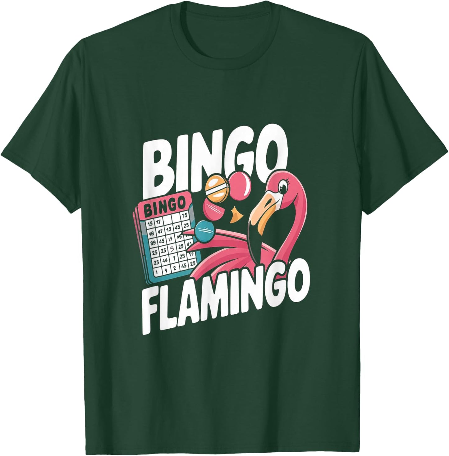 Bingo Flamingo Funny Bingo T-Shirt - T-Shirt | Forest