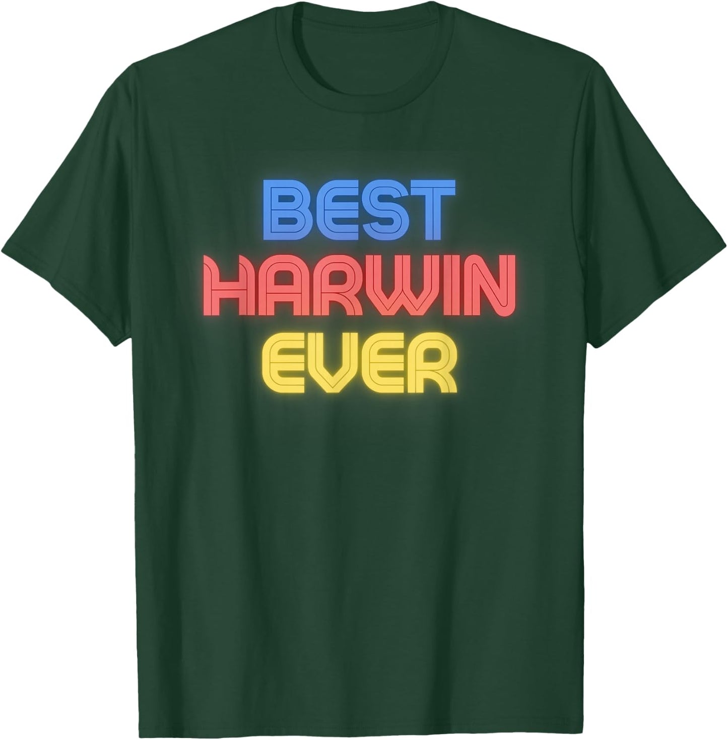 Best Harwin Ever - Funny Harwin Name Harwin T-Shirt - T-Shirt | Forest