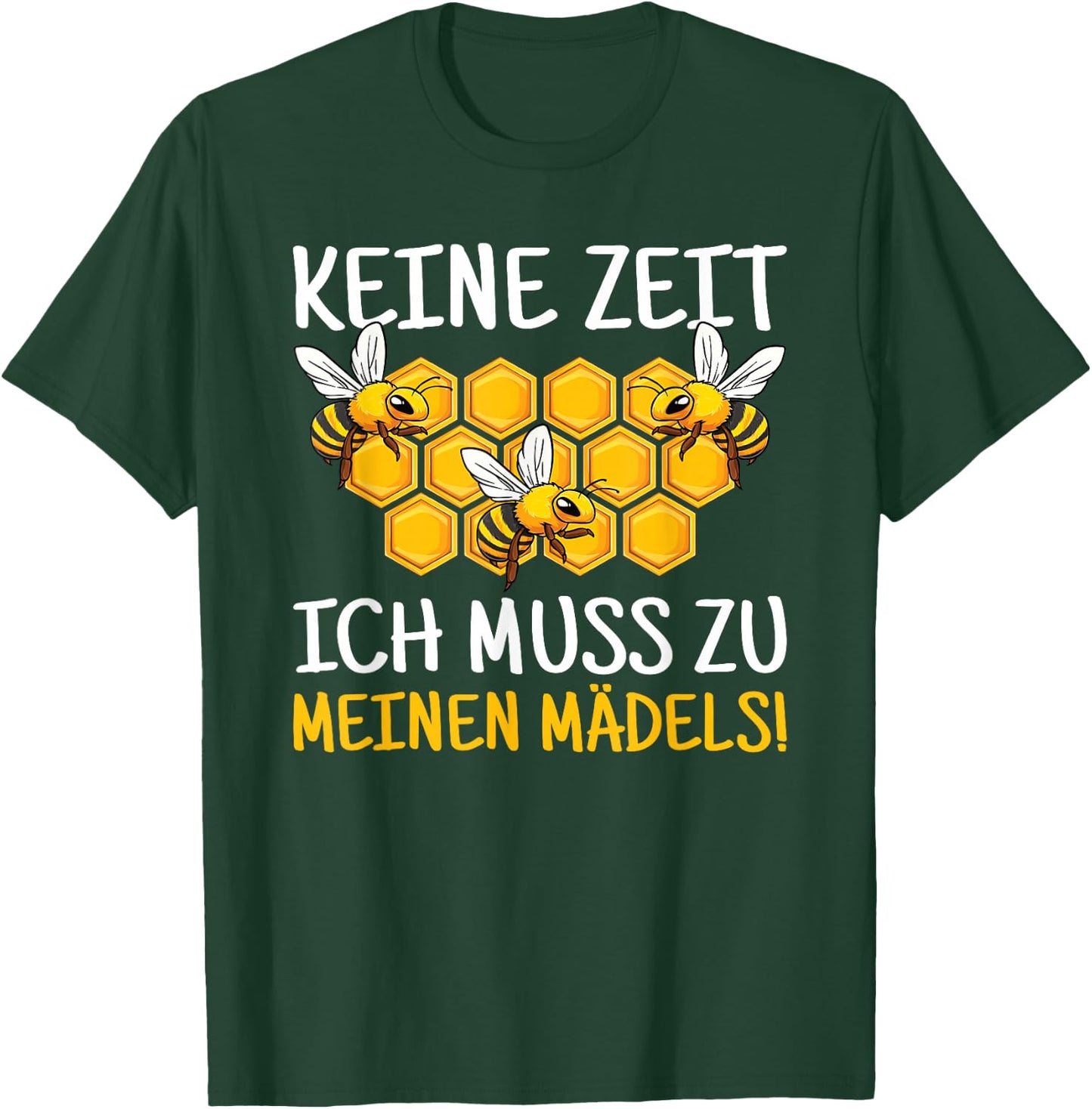 with German Text "Ich Muss Zu Meinen Mädels Biene Bienkeeter" [German Language], black T-Shirt - T-Shirt | Forest
