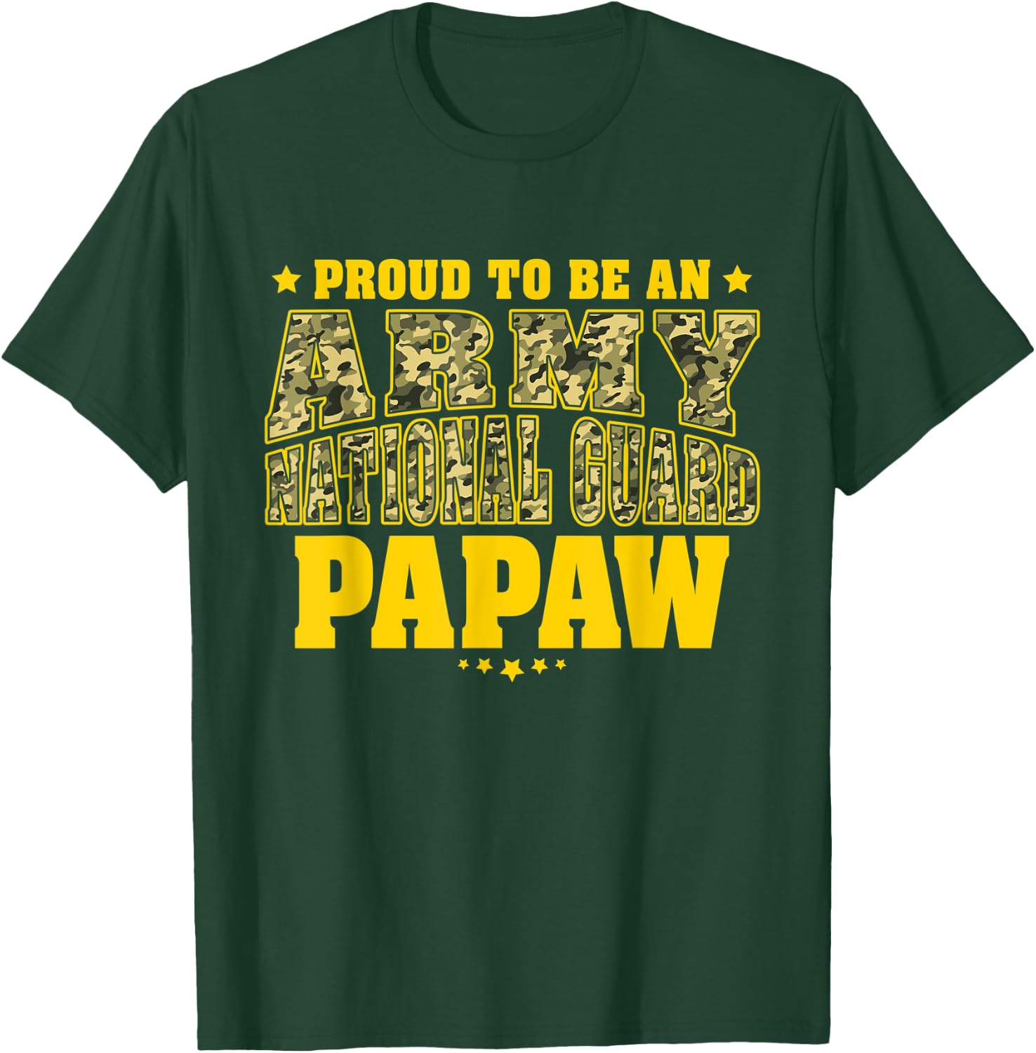 Proud To Be An Army National Guard Papaw - Military Grandpa T-Shirt - T-Shirt | Forest