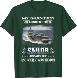 My Grandson Is a Sailor Aboard USS George Washington CVN 73 T-Shirt - T-Shirt | Forest