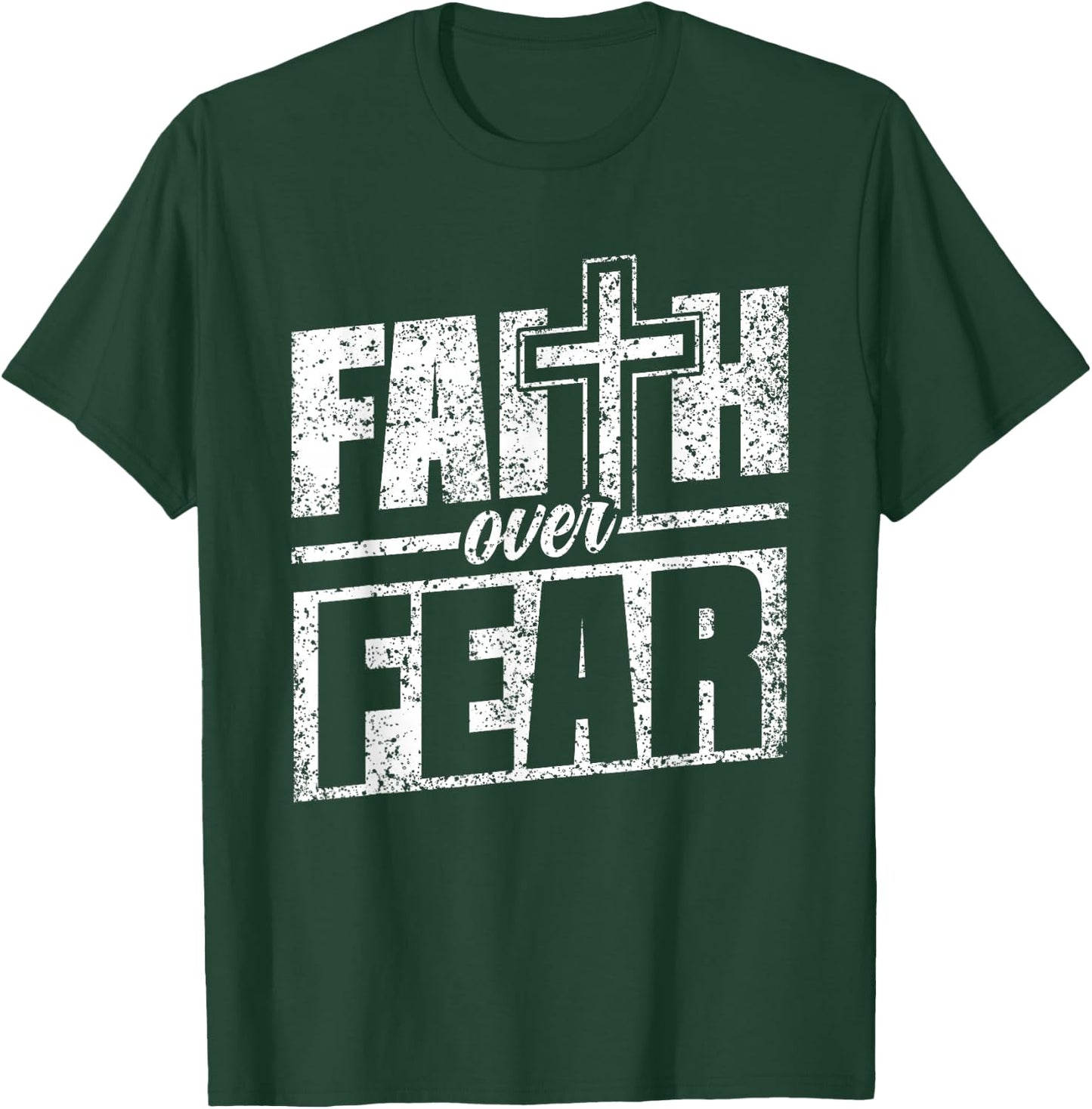 Faith About Fear Christ Religious Christian Christianity T-Shirt - T-Shirt | Forest