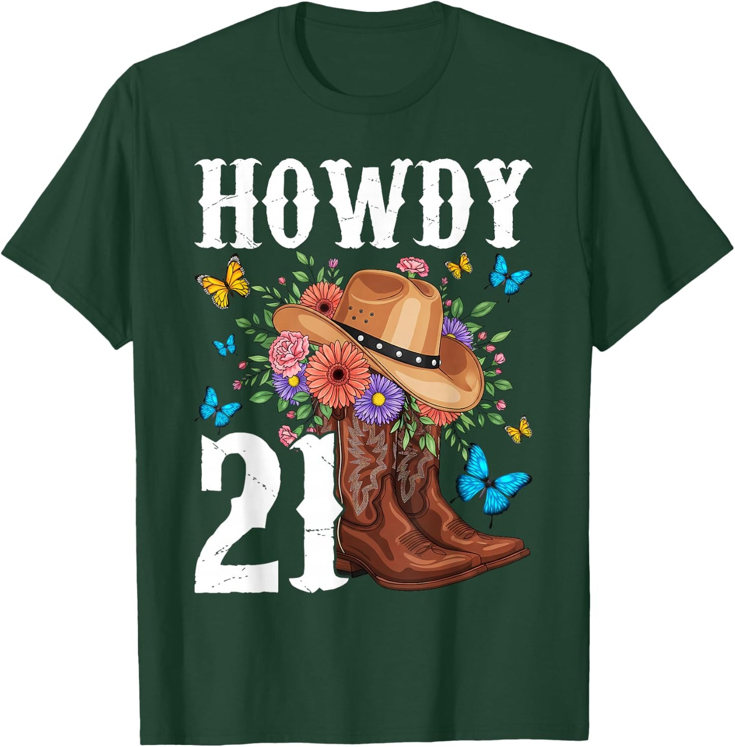 Howdy 21 Year Old Girl Western Country Cowgirl 21st Birthday T-Shirt - T-Shirt | Forest