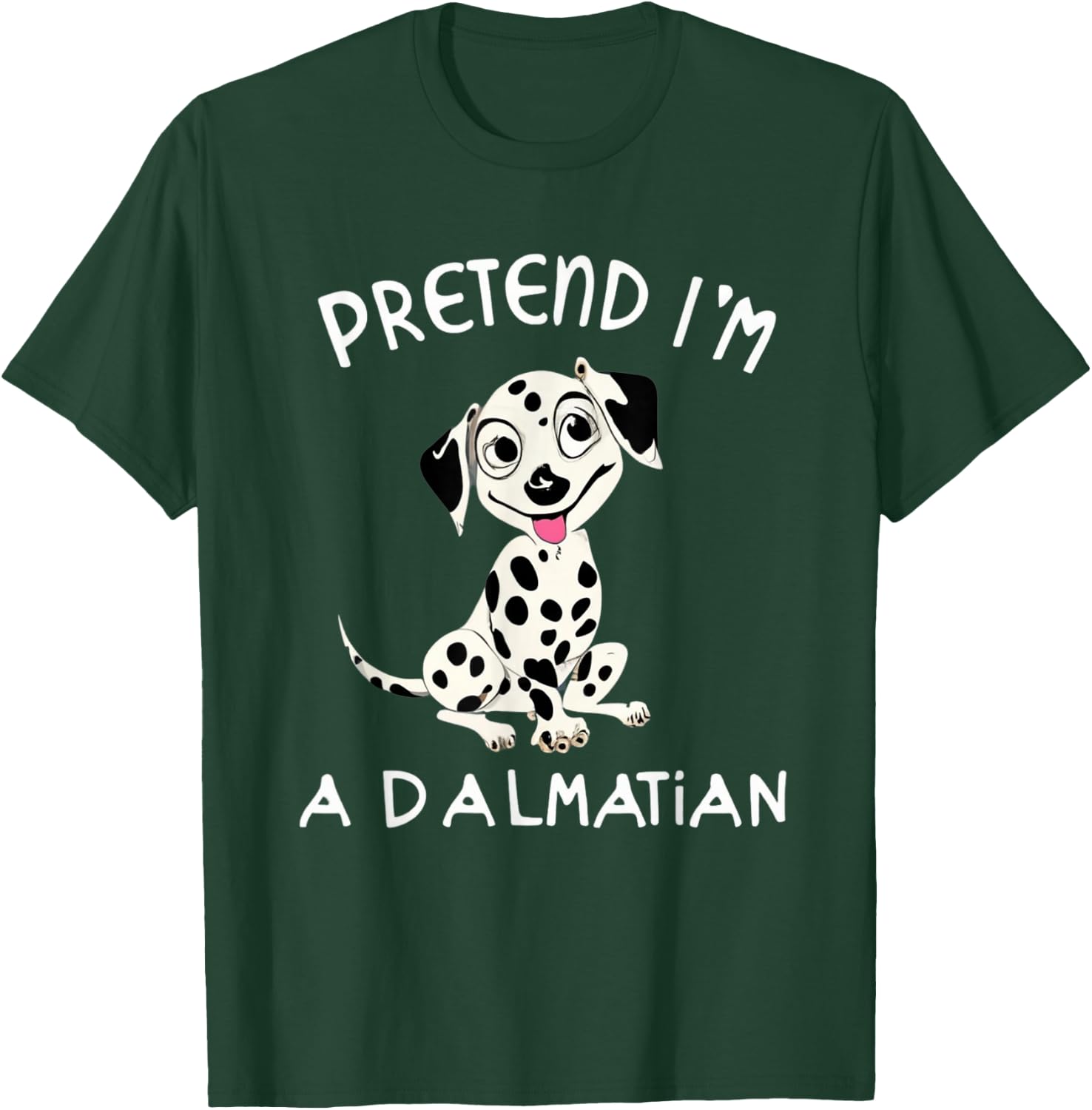 Pretend Im a Dalmatian Dog Halloween DYI Costume T-Shirt - T-Shirt | Forest