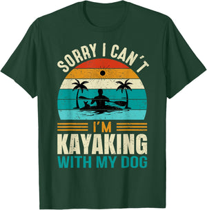 Sorry I Can't I'm Kayaking With My Dog Funny Vintage Kayak Women T-Shirt - T-Shirt | Forest