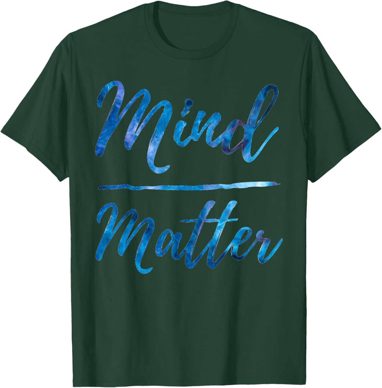 Inspirational Motivational Gym Quote Mind over Matter T-Shirt - T-Shirt | Forest