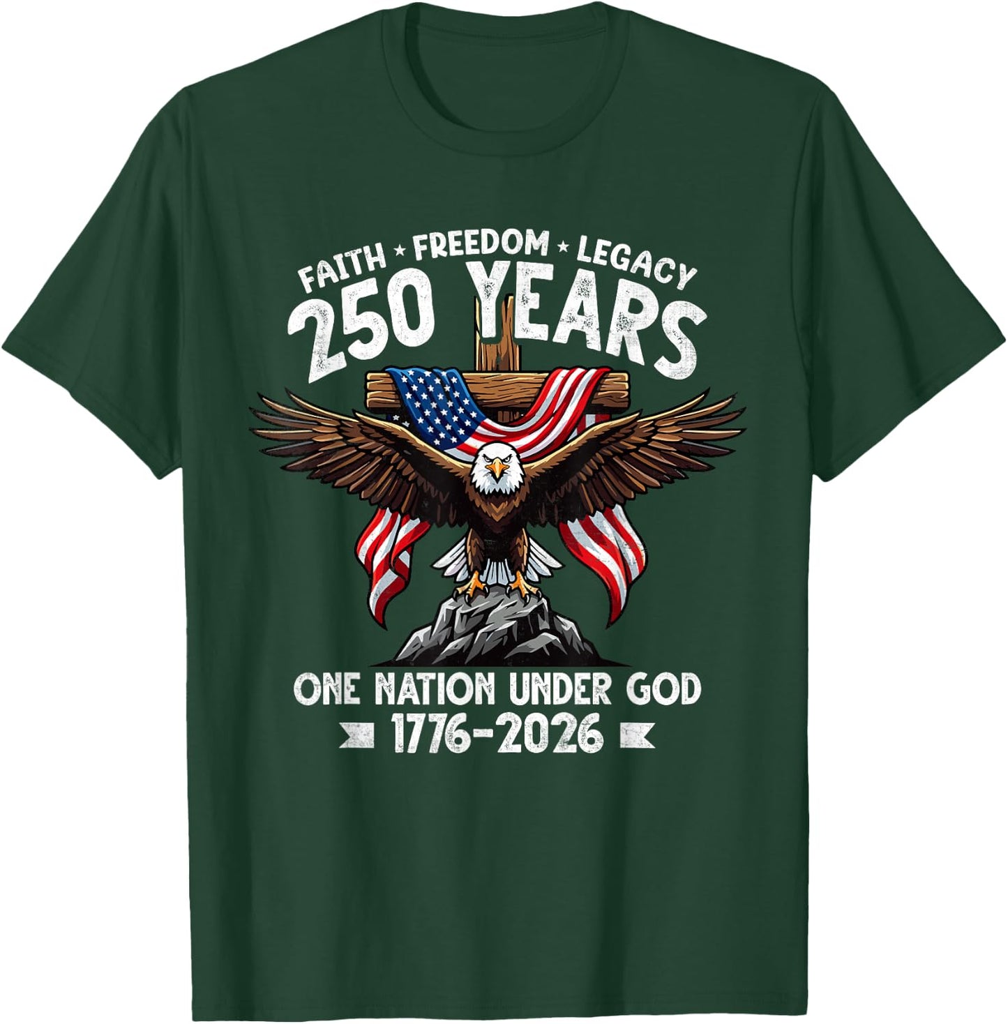 Christian 250 Years Faith Freedom 4th July 250 Anniversary T-Shirt - T-Shirt | Forest