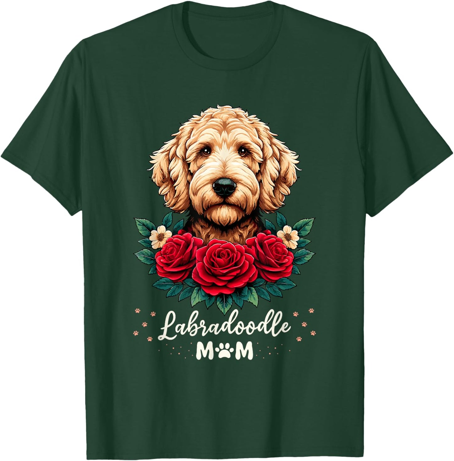Roses Flowers Labradoodle Mom Labradoodles Labra T-Shirt - T-Shirt | Forest