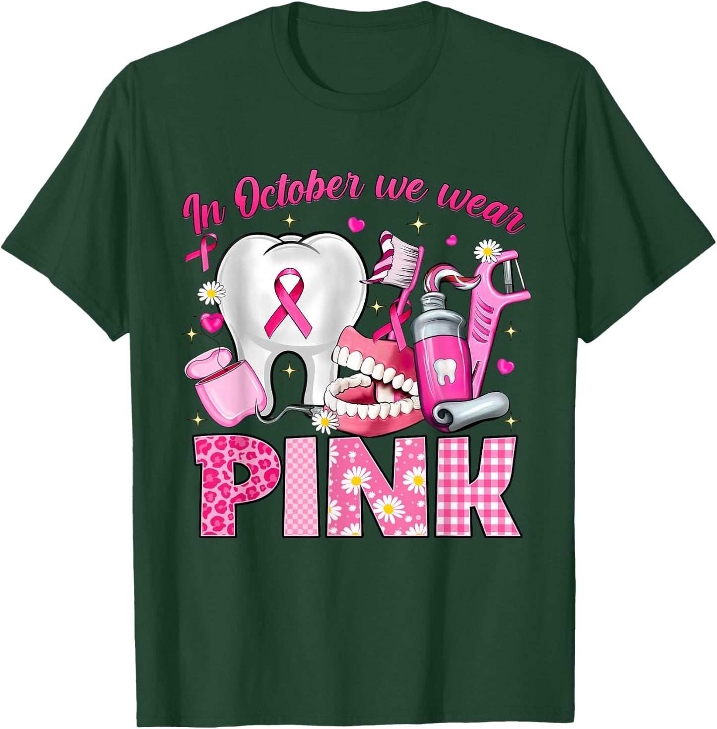 In October We Wear Pink Tooth Dental Breast Cancer Awareness T-Shirt - T-Shirt | Forest