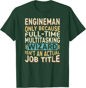 Wizard Job Title Quote - Funny Engineman T-Shirt - T-Shirt | Forest