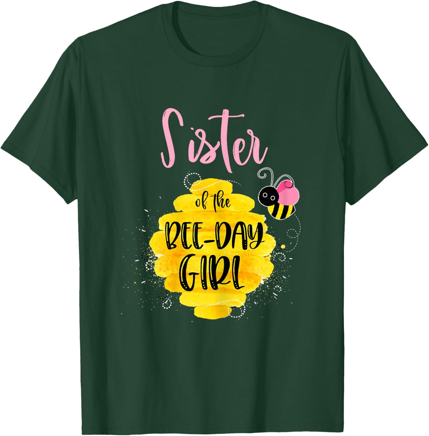 Sister Bee Day Girl Birthday Honeybee Bday Party Family T-Shirt - T-Shirt | Forest