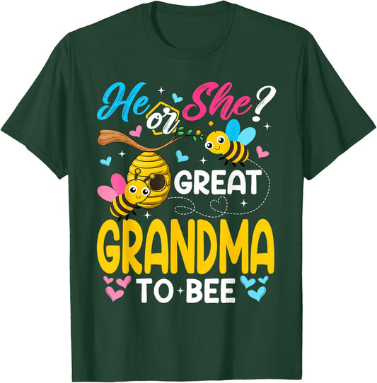 He Or She Great Grandma to Bee Gender Reveal T-Shirt - T-Shirt | Forest