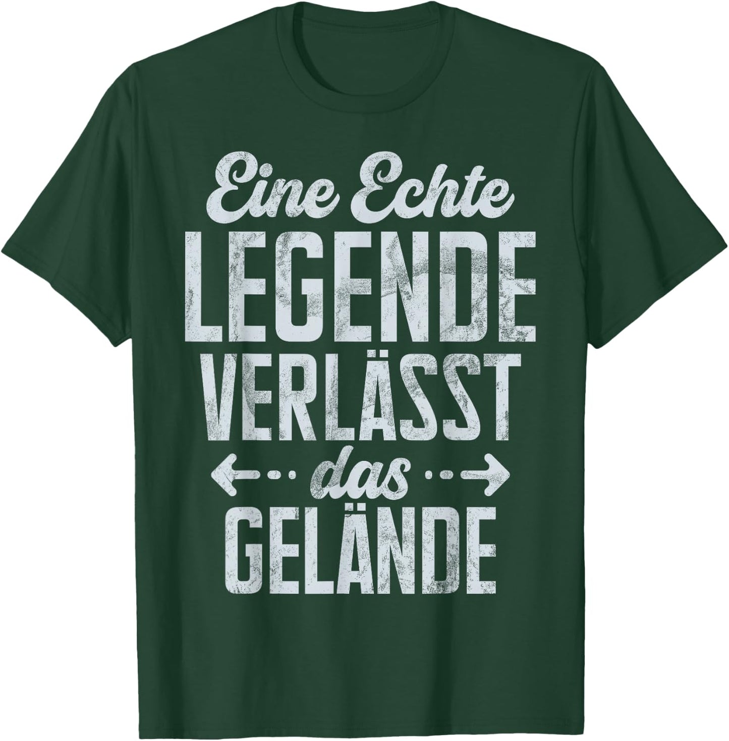 with German Text "Eine Echte Legende Verlässt Das Gelände Pensioner Kolle" [ T-Shirt - T-Shirt | Forest