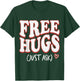 Free Hugs Just Ask T-Shirt - T-Shirt | Forest