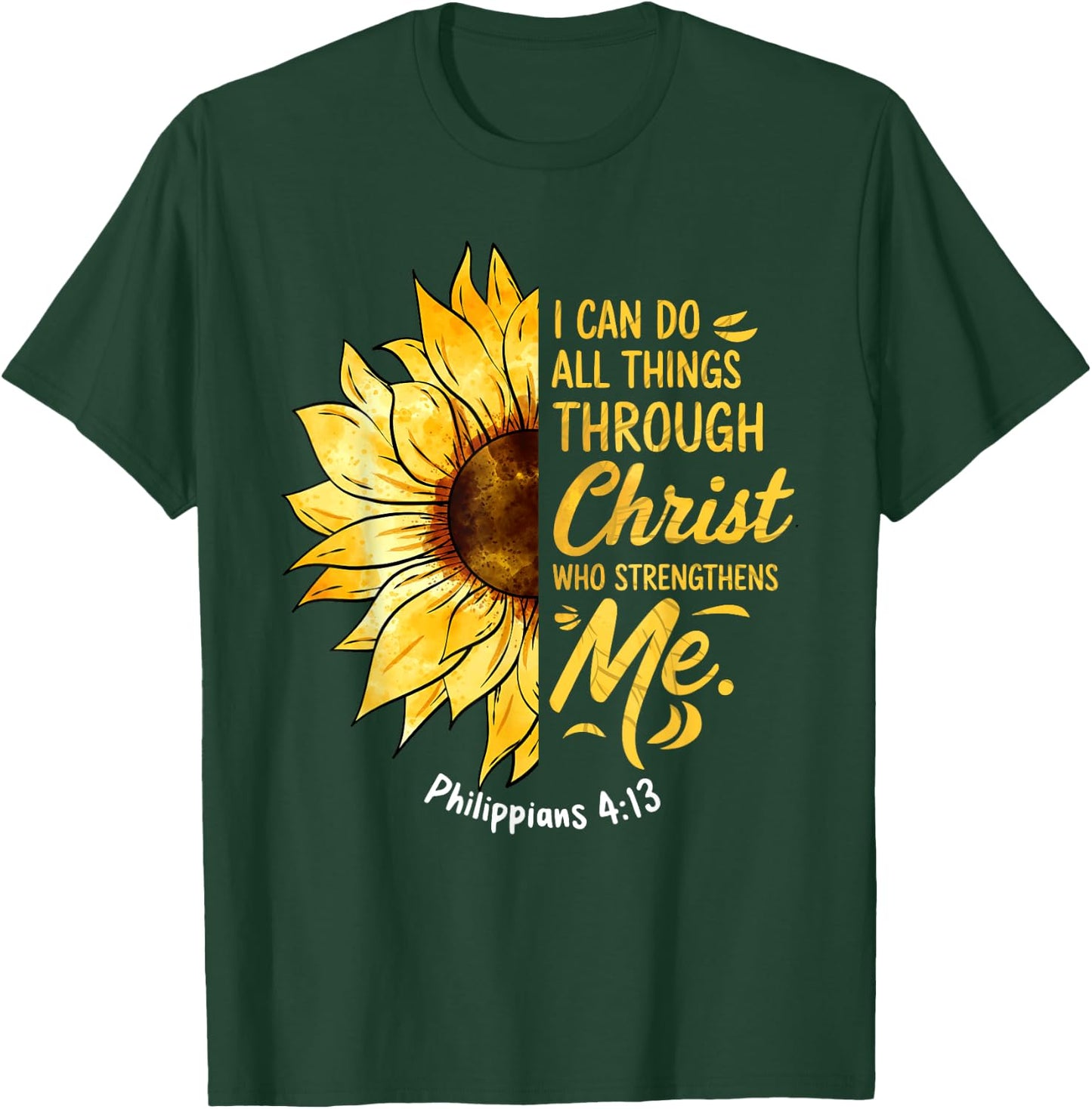 Christian Sunflower I Can Do All Things Religious Faith T-Shirt - T-Shirt | Forest