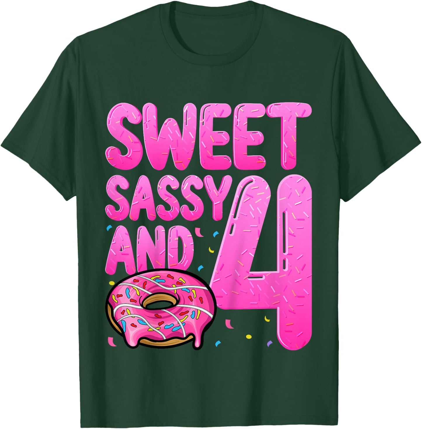 Kids Sweet Sassy And 4 Years Old Kids Donut Doughnut 4th Birthday T-Shirt - T-Shirt | Forest
