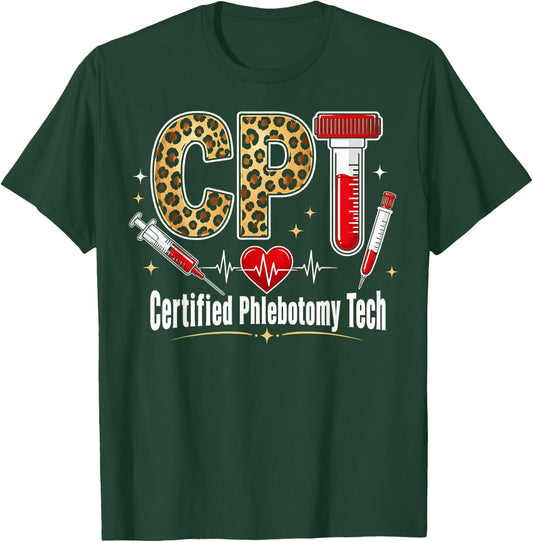 CPT Certified Phlebotomy Tech Leopard Medical Healthcare T-Shirt - T-Shirt | Forest