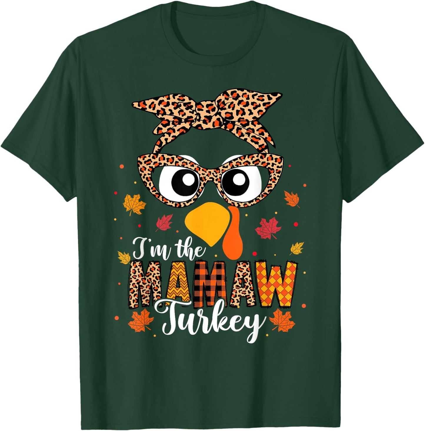 I'm the Mamaw Turkey Matching Family Thanksgiving 2024 T-Shirt - T-Shirt | Forest
