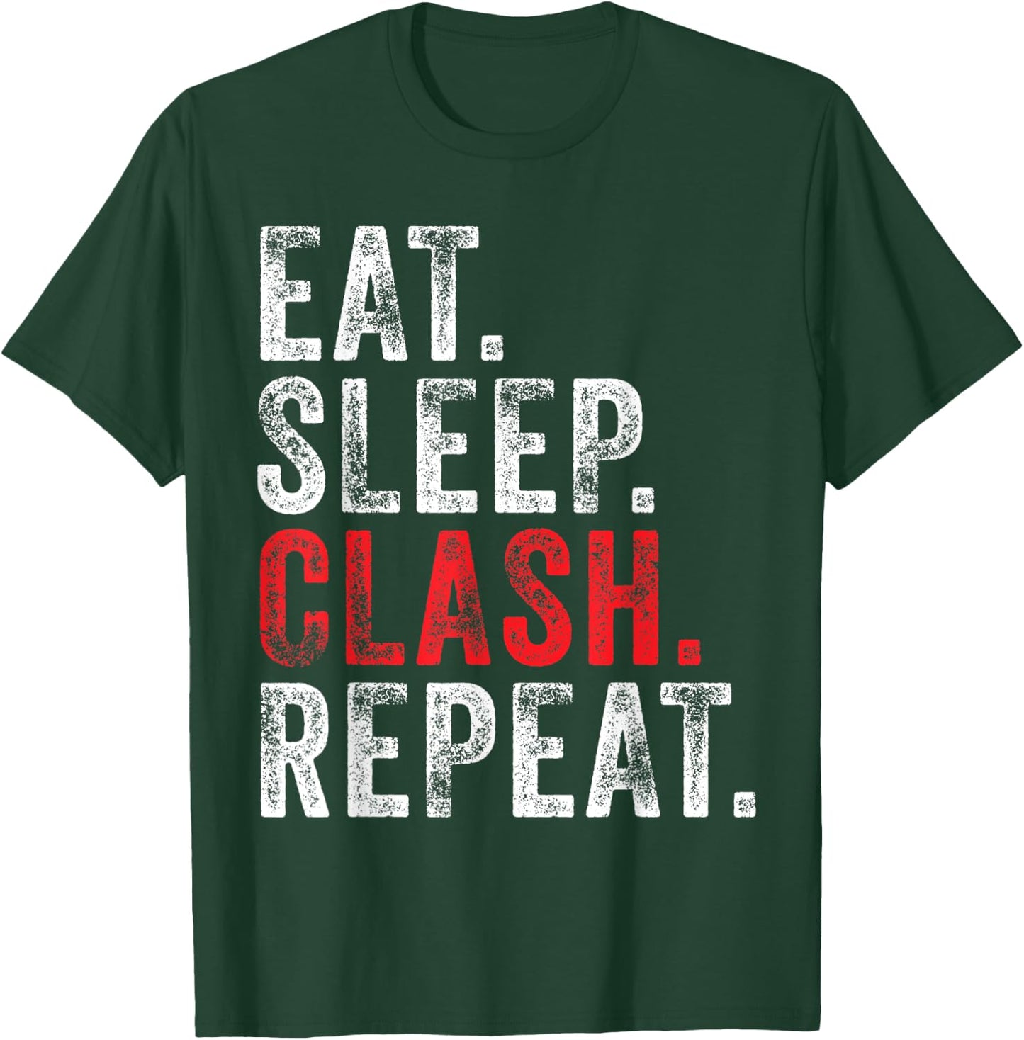 Eat Sleep Clash Repeat Gaming Clans Vintage Distressed T-Shirt - T-Shirt | Forest