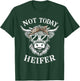 Not Today Heifer Funny Highland Cow T-Shirt - T-Shirt | Forest