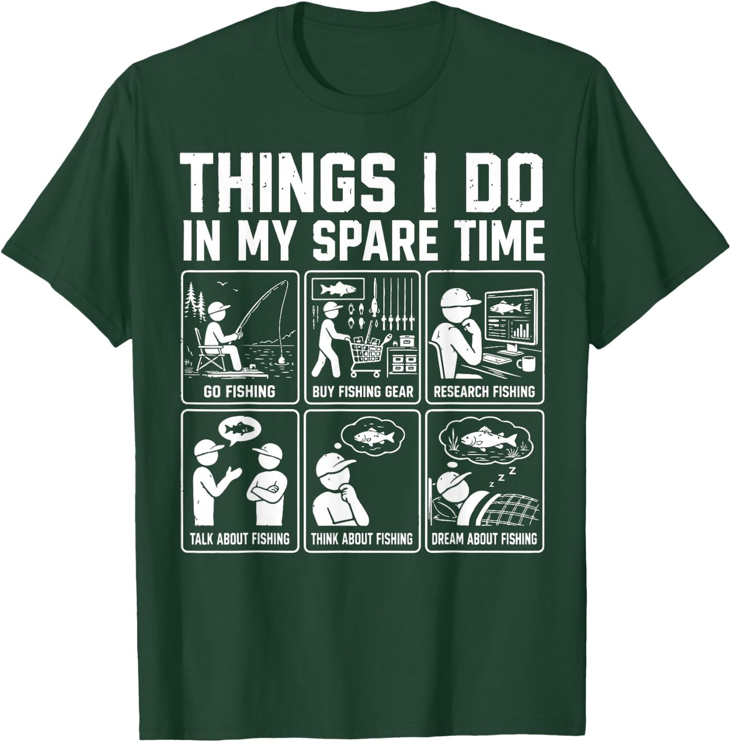 Things I Do in My Spare Time Funny Fishing Humor T-Shirt - T-Shirt | Forest