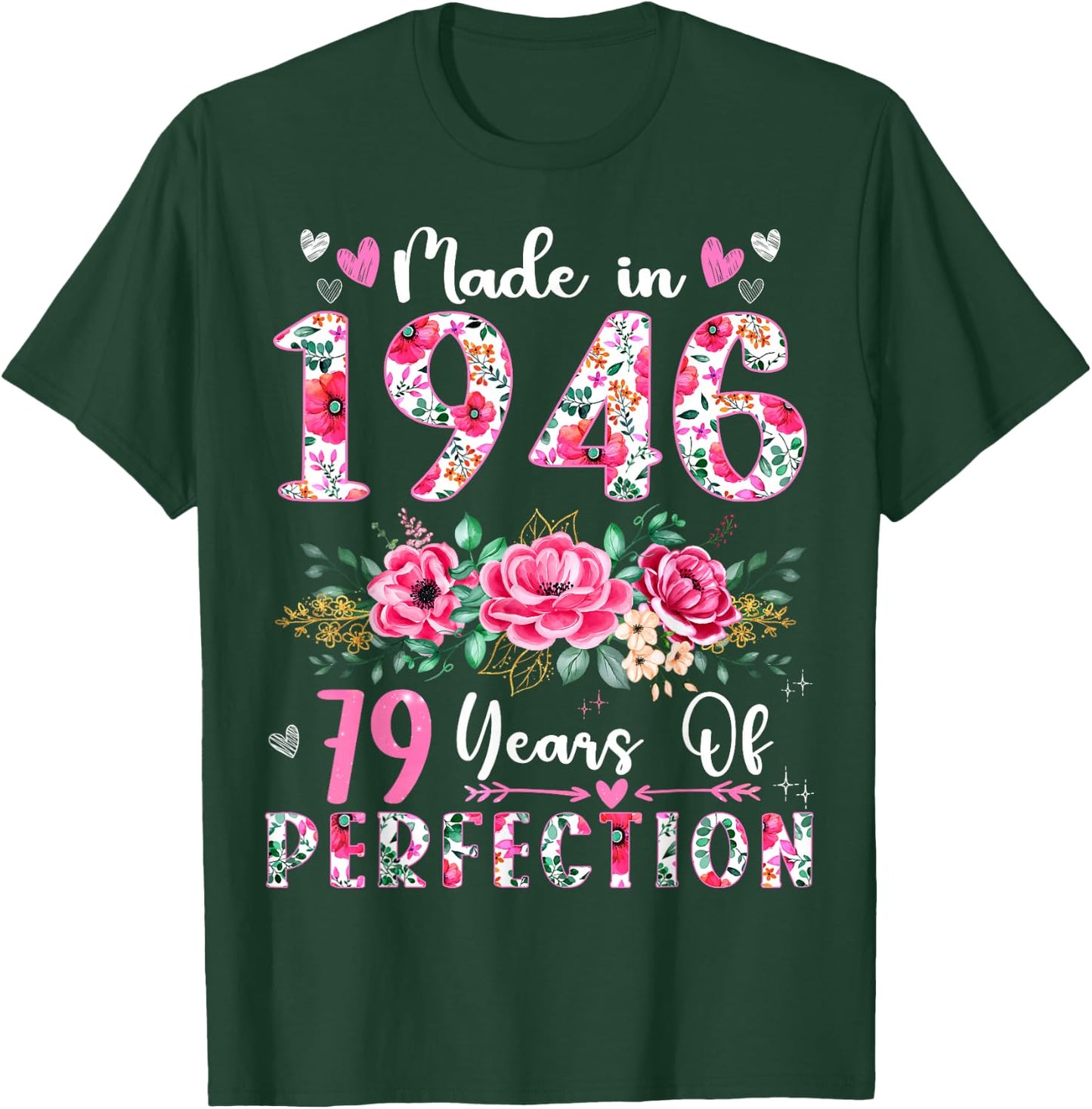 79 Year Old Made In 1946 Floral 79th Birthday Women T-Shirt - T-Shirt | Forest