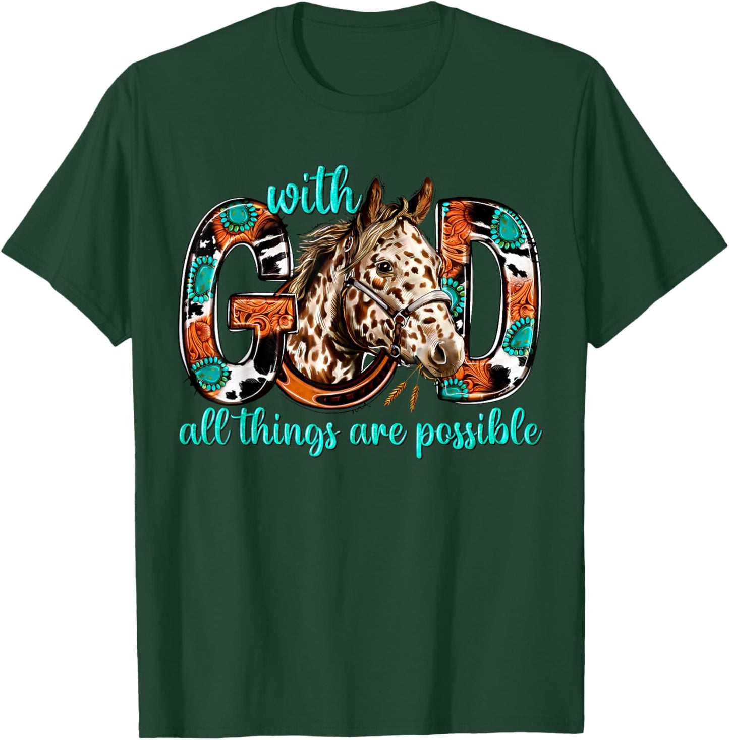 With God All Things Are Possible Horse Western Christian T-Shirt - T-Shirt | Forest