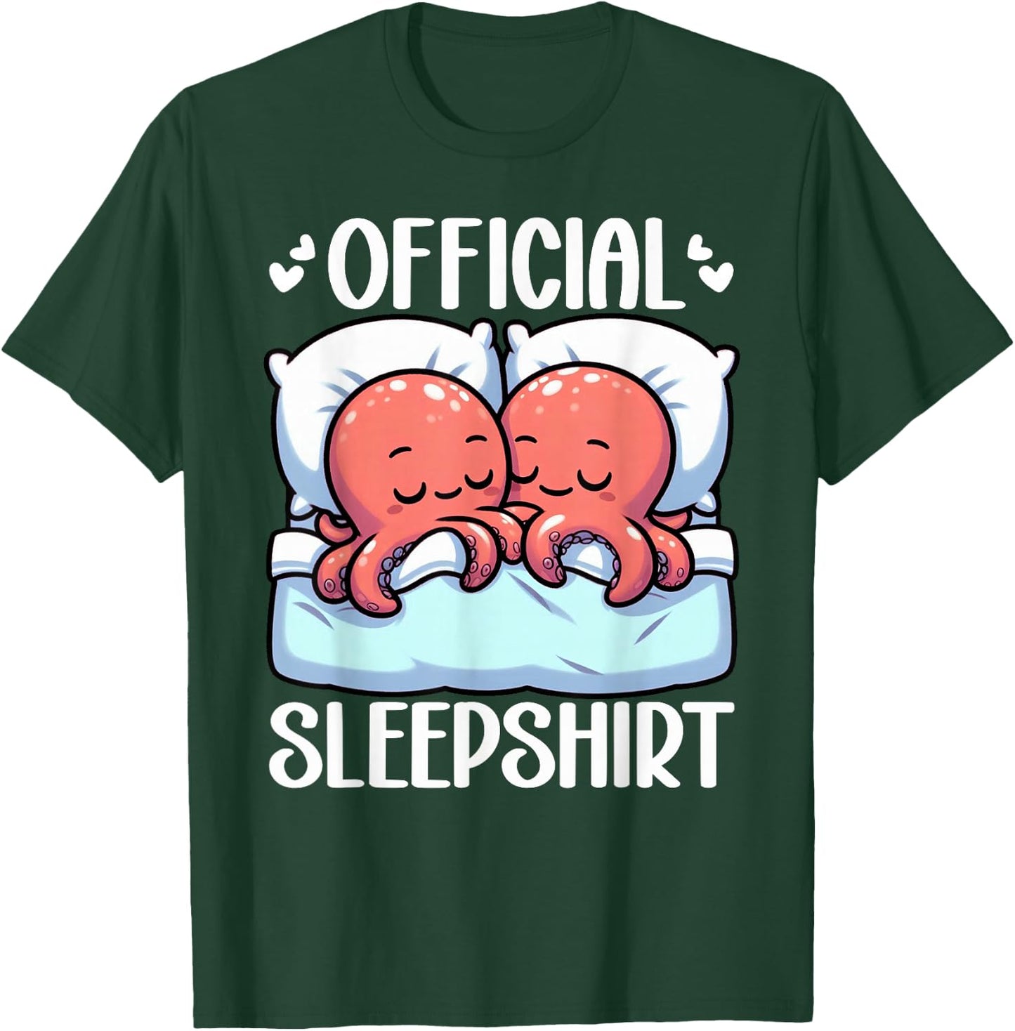 Official Sleepshirt Octopus Lover Sleepwear Snooze Sleep T-Shirt - T-Shirt | Forest