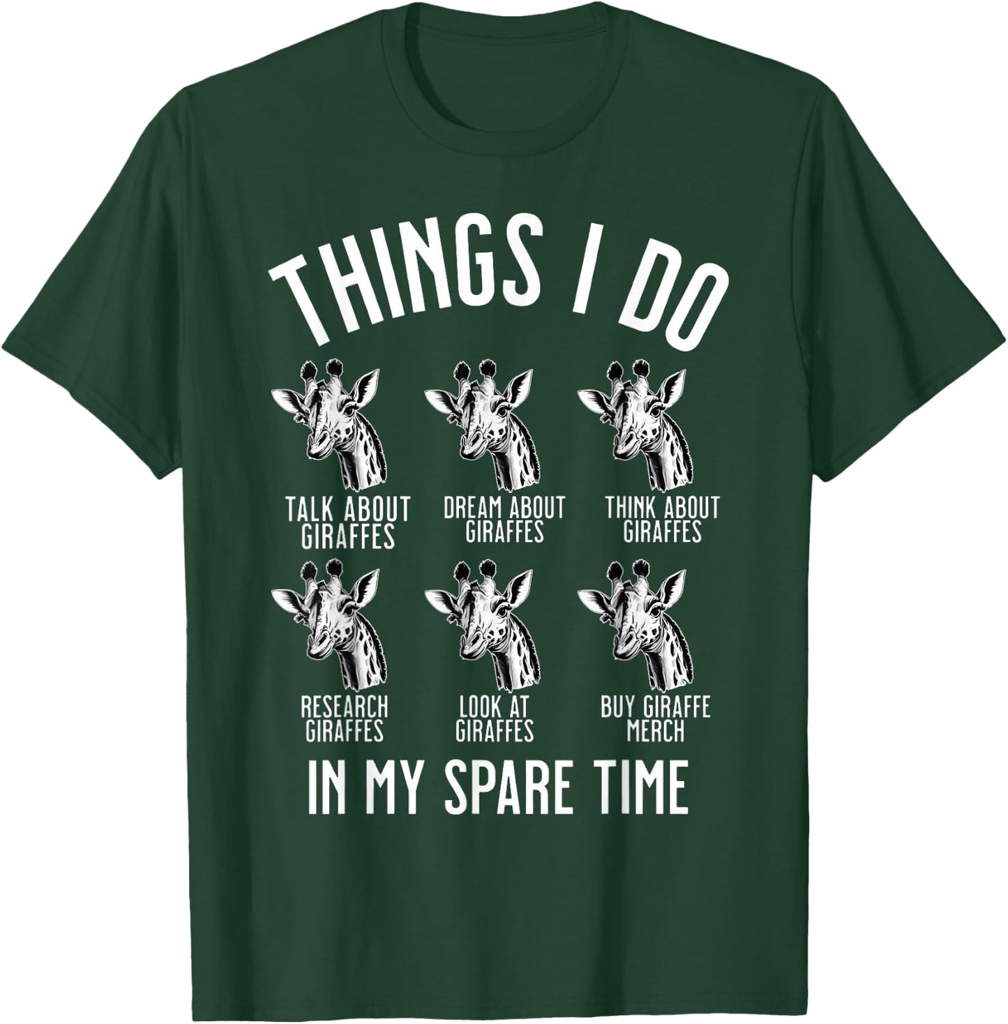 Funny Things I Do In My Spare Time Giraffe Safari Animal T-Shirt - T-Shirt | Forest