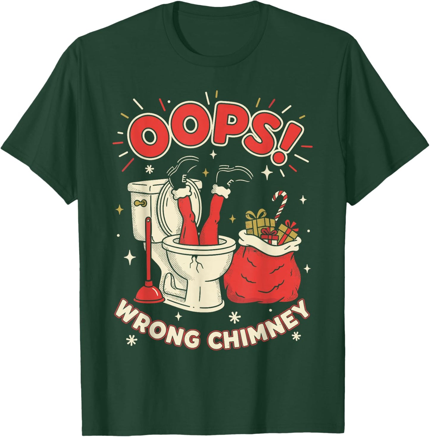 Oops Wrong Chimney Rude Santa Humor Funny Christmas Graphic T-Shirt - T-Shirt | Forest