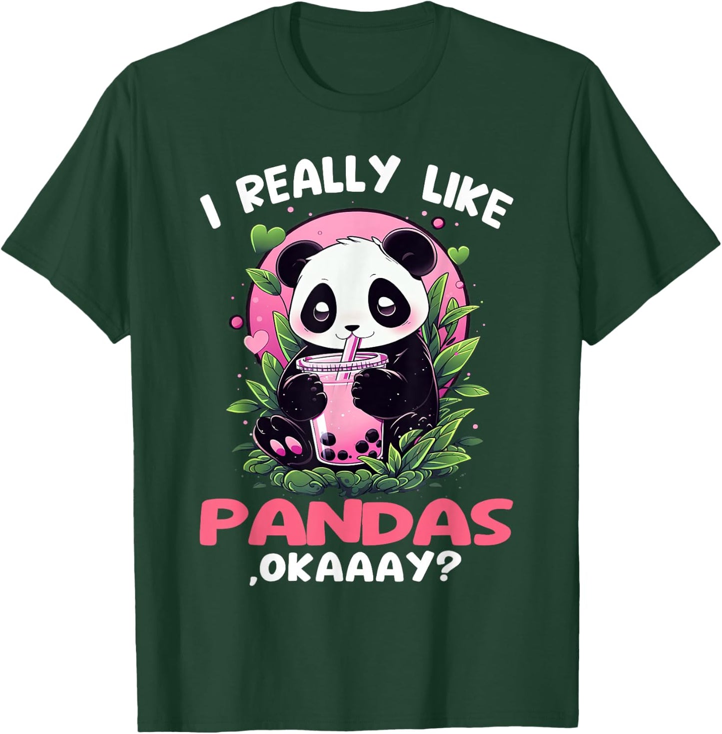 I like pandas okaaay? bubble tea panda drinking bubbletea T-Shirt - T-Shirt | Forest